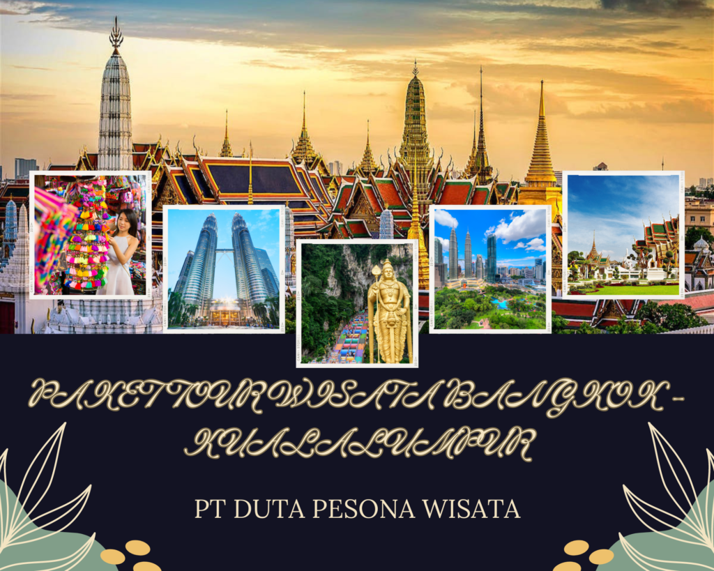 paket tour bangkok kuala lumpur